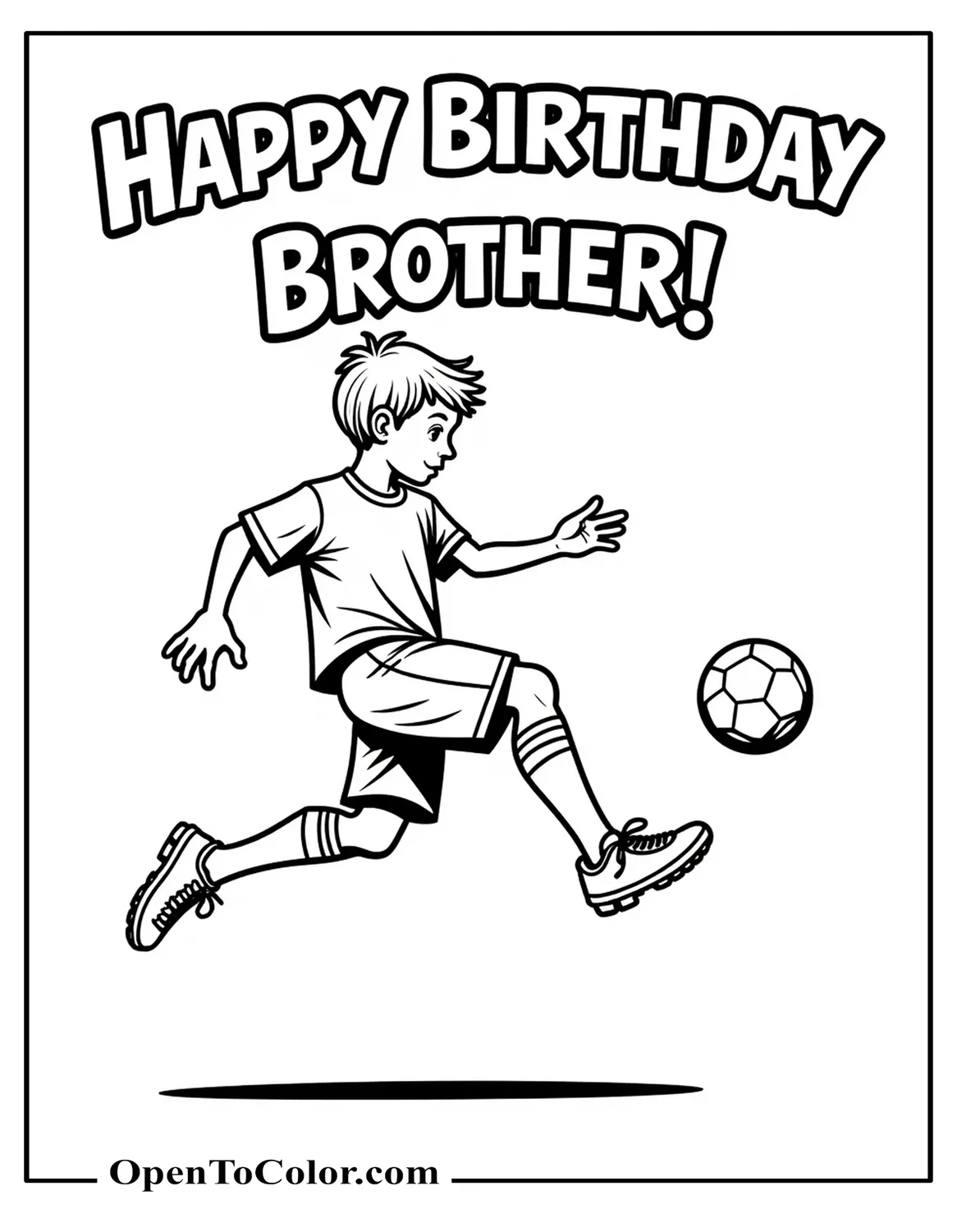 Coloring Page PDF: Brother Kicking Football, Bubble Letters Happy Birthday Brother!