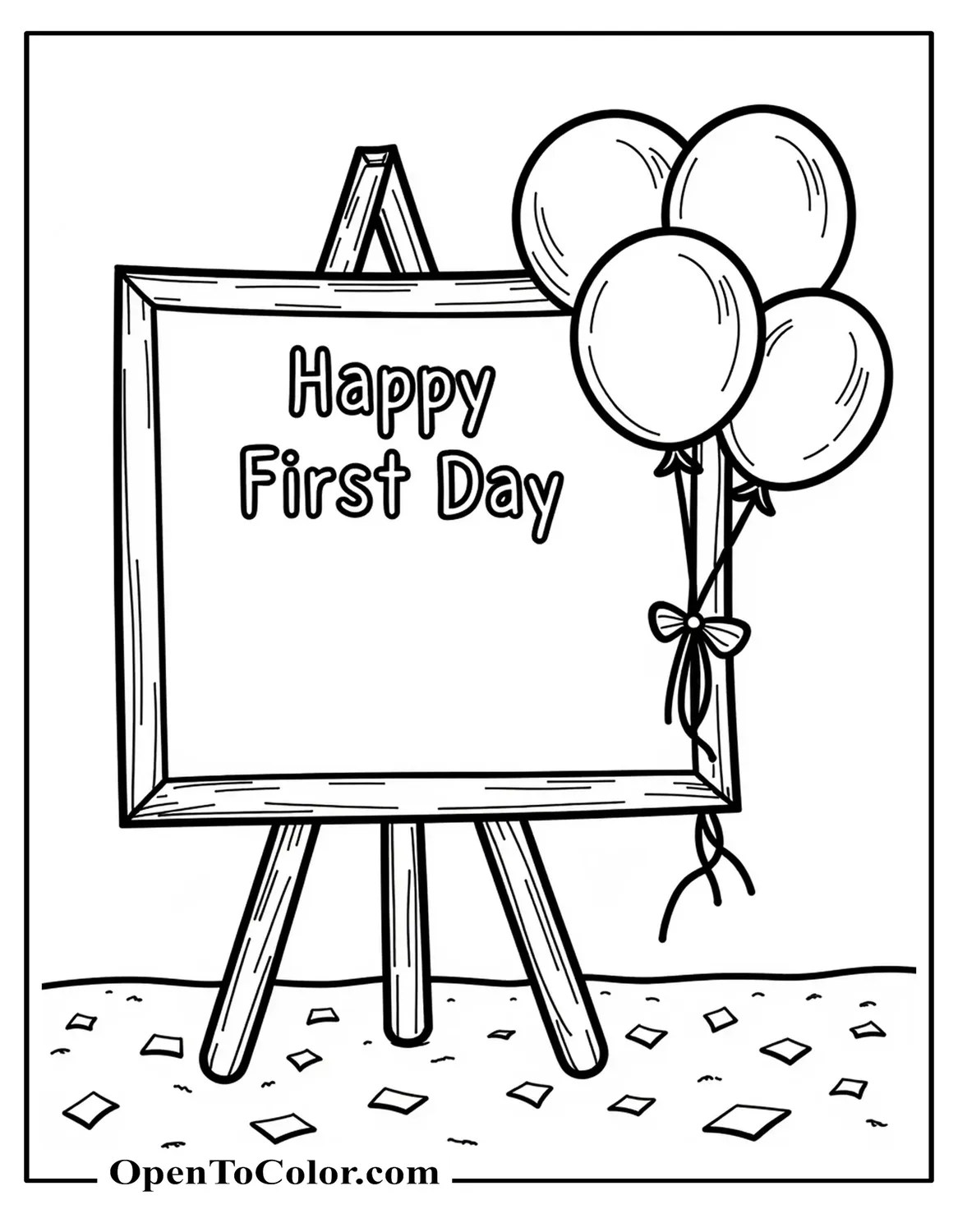 Chalkboard With Balloon Bouquet Tied To Frame, Reads Happy First Day, Scattered Confetti, Clean Lines, Coloring Sheet PDF