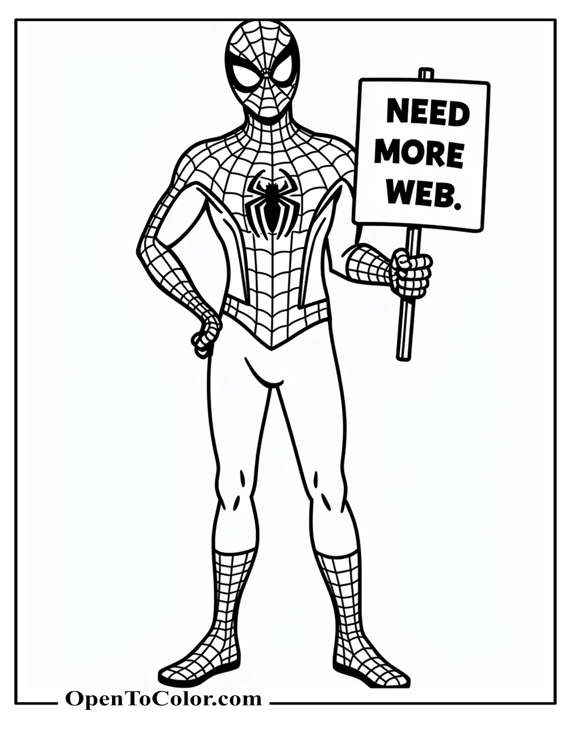 Free Spiderman Coloring Page Holding A Sign That Says Need More Web